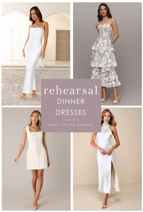 collage showing 4 dresses that are suitable for a rehearsal dinner outfit for a bride Wedding Dinner Outfit Bride, Wedding Rehearsal Bride Outfit, Trendy Rehearsal Dinner Outfit, Rehearsal Lunch Outfit, Rehearsal Dinner Dresses For Bride, Wedding Dress Rehearsal Outfit, Rehearsal Dinner Dress Beach, Mother Of Bride Rehearsal Dinner Outfit, Dinner Rehearsal Outfit For Bride