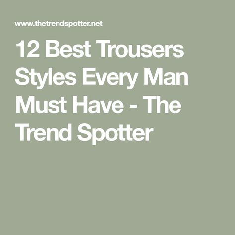 Different Types Of Pants, Every Man Should Own, The Trend Spotter, Longline Sweater, Lightweight Blazer, The Office Shirts, Cable Knit Jumper, First Dates, Trouser Style