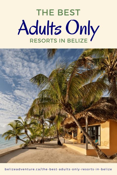 The Best Adults-Only Resorts in Belize 2021 – Belize Adventure Belize All Inclusive Resorts, Belize Photos, Honeymoon All Inclusive, Belize Hotels, All Inclusive Beach Resorts, Belize Vacation, Belize Beach, San Pedro Belize, Best Family Resorts