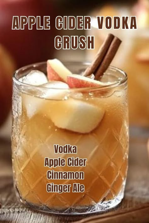 Apple Cider Vodka Crush Apple Cider Whipped Vodka, Simple Apple Cider Cocktail, Drink Recipes With Caramel Vodka, Apple Cider Crush, Vodka Apple Cider Cocktail, Apple Cider Vodka Crush, Cocktail With Apple Cider, Apple Cider Vodka Cocktail, Fall Drinks With Vodka