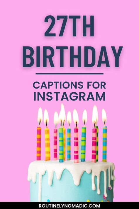 27 Quotes Birthday, 27 Birthday Quotes Funny, Happy Birthday Self Caption, Birthday Self Caption, Captions For Instagram Birthday, Birthday For Myself, Captions Instagram For Yourself, Happy 27 Birthday Quotes, Birthday Captions Instagram For Yourself