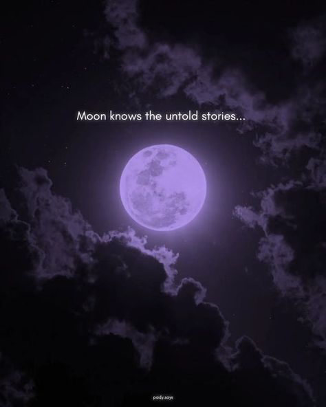 Bio For Moon Lover, Moon Knows The Untold Stories, Some Aesthetic Quotes, To The Moon And Back Aesthetic, About Moon Quotes, One Side Love Images Aesthetic, Untold Love Quotes, Space Quotes Aesthetic, One Side Love Aesthetic