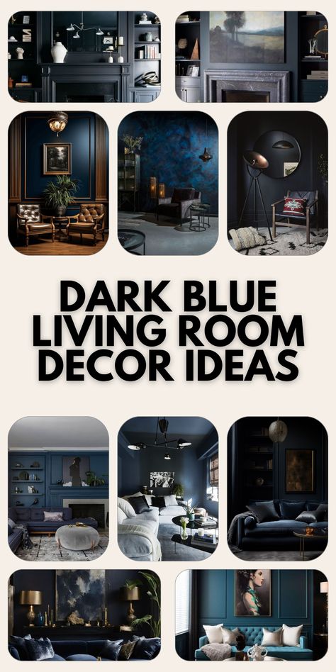 Elevate Your Space with Chic Dark Blue Living Room Decor Ideas Dark Blue Wall Living Room Decor, Navy Blue Victorian Living Room, Dark Blue And Wood Living Room, Dark Blue Wall Ideas, Dark Navy Living Room Walls, Living Room With Dark Blue Walls, Black And Blue Interior Design, Dark Blue Family Room, Dark Blue Moody Living Room