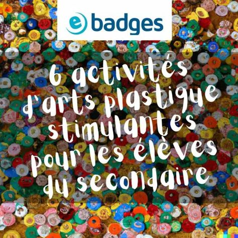 6 activités d'arts plastique stimulantes pour les élèves du secondaire - Ebadges - France Classe D'art, Cycle 3, Art Plastique, College Art, D Art, Education, Halloween, Art