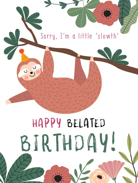 Once your friend or your family get this belated birthday card, they'll be too busy thinking about the adorable sloth to realize that you're a day late. Are you more than a day late? Don't worry, the cuteness of this sloth on this belated birthday card will make everyone smile! Funny Belated Birthday Wishes, Turtle Balloon, Funny Belated Birthday, Sloth Happy Birthday, Belated Happy Birthday Wishes, Belated Happy Birthday, Belated Birthday Wishes, Happy Turtle, Beautiful Birthday Wishes