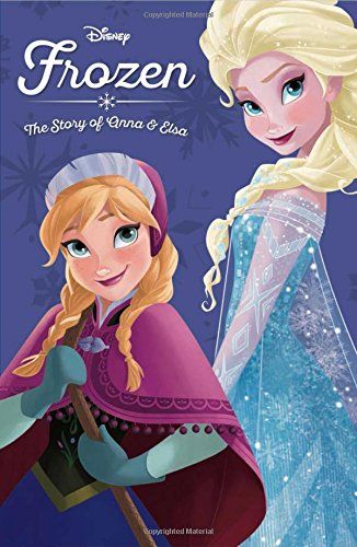 Frozen: The Story of Anna and Elsa by Disney Elsa Disney Princess, Frozen Story, First Birthday Gift Ideas, Disney Princess Books, Disney Princess Memes, Elsa Disney, Disney Storybook, Frozen Sisters, Frozen 2013