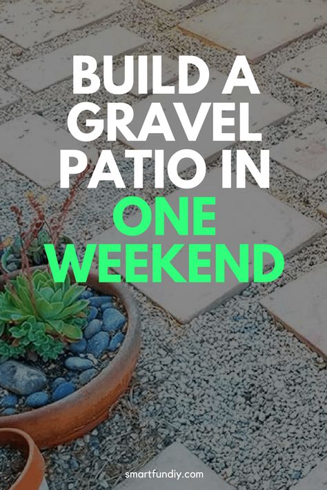 How to make a DIY gravel patio for under $200 in ONE weekend! Watch the video to see how #Smartfundiy #Gravelpatio #firepit #video #YouTube #Gravel #PeaGravel #Backyard #Landscaped #Landscaping #Xeriscape Diy Backyard Gravel Patio, Uneven Ground Patio, Gravel Patio With Stepping Stones, Packed Gravel Patio, Gravel Outside Patio, Laying Gravel Landscaping, Gazebo On Gravel, Pea Gravel With Pavers Patio, Diy Gravel Patio Cheap