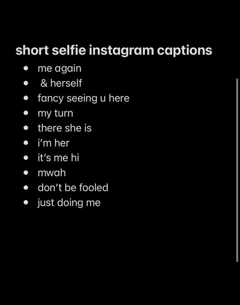 Self Ig Captions, Cute Caption Ideas For Instagram, Awkward Captions Instagram, Instagram Caption Selfie, Ig Captions For Black And White Photos, Glow Up Ig Captions, First Day Captions Instagram, Small Bio Ideas, Selfie Instagram Post Ideas