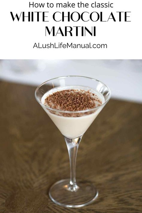 White Chocolate Alcohol Drinks, Drinks With White Chocolate Liqueur, White Chocolate Espresso Martini, Vanilla Vodka Martini Recipes, Creamy Martini Recipes, Clear Chocolate Martini Recipe, White Chocolate Liqueur Recipes, Chocolate Martini Recipe Godiva, Creamy Martini