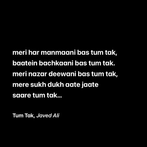 Tum Tak, Javed Ali, Lyrics I Love, Best Lyrics, Cool Lyrics, Better Half, Aesthetic Painting, Just Lyrics, Love Coffee