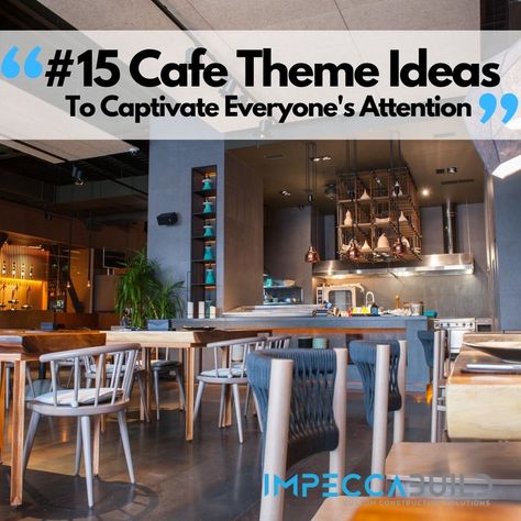 15 Cafe Theme Ideas to Captivate Everyone’s Attention Different Cafe Concepts, Innovative Cafe Ideas, Cafe Window Seating Ideas, Cafe Table Decor Coffee Shop, Budget Friendly Cafe Interior Design, Cafe Themes Interior Design, Cafe Interior Design Ideas Inspiration, Cafe Interior Ideas Creative, Craft Cafe Interior