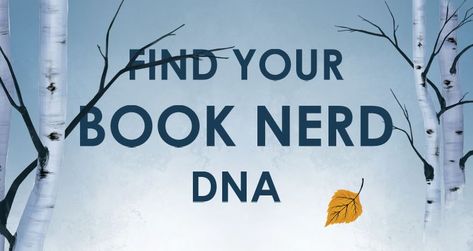 What's Your Book Nerd DNA? Take This Quiz to Find Out! Nerd Quiz, Nerd Problems, Senior Project, Types Of Books, Book Nerd Problems, Dna Test, Book Nerd, Getting Old, Family History