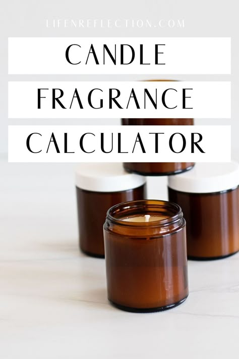 Quick Candle Fragrance Calculator - Life-n-Reflection Candle Fragrance Recipes, Candle Scent Combinations, Fragrance Oils For Candles, Essential Oil Candle Recipes, Homemade Candle Recipes, Candle Making Tips, Candle Scents Recipes, Candle Making For Beginners, Candle Making Fragrance