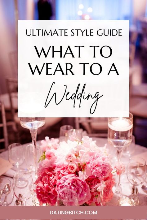 What to Wear to a Wedding: Ultimate Style Guide Wedding Guest Dress Code Guide, Wedding Dress Codes Guide, Wedding Dress Code Guide, Dress Code Guide, Cocktail Dress Code, Semi Formal Wedding, Formal Dress Code, Simple Bride, Elegant Cocktail Dress