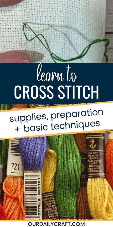 learn to cross stitch Start Cross Stitch, Daily Crafts, Reading Charts, Choosing Fabric, Stitch Guide, Cross Stitch Supplies, Cross Stitching, Getting Started, Getting Ready