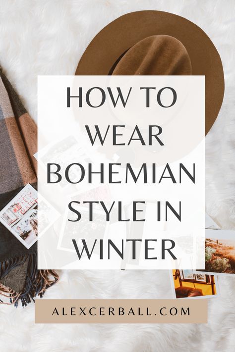 Boho In The Winter, Boho Chic Style Outfits Winter, Boho Essentials Wardrobe, How To Wear Vintage Clothes, How To Dress Boho Outfits, Boho Snow Outfit, Boho Winter Capsule Wardrobe, Boho Winter Shoes, Boho Leggings Outfit Winter