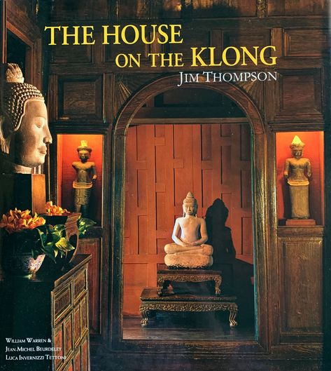 Jim Thompson (2017) Jim Thompson House, Jim Thompson Fabric, Jim Thompson, Cameron Highlands, Moving Water, Design Books, Henry David Thoreau, Asian Design, Table Books