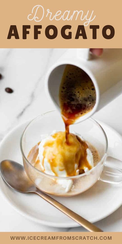 Espresso Over Ice Cream, Ice Cream With Espresso, Espresso And Ice Cream, Espresso Ice Cream Recipe, Coffee Affogato, Coffee Dessert Recipes, Ice Cream From Scratch, Espresso Ice Cream, Affogato Recipe