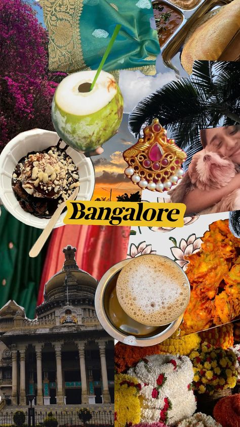 BANGALORE Bangalore Bucket List, Banglore Story, Bangalore Aesthetic, Future Moodboard, Guide Aesthetic, College Core, Spider Theme, Bangalore City, Vision Board Images