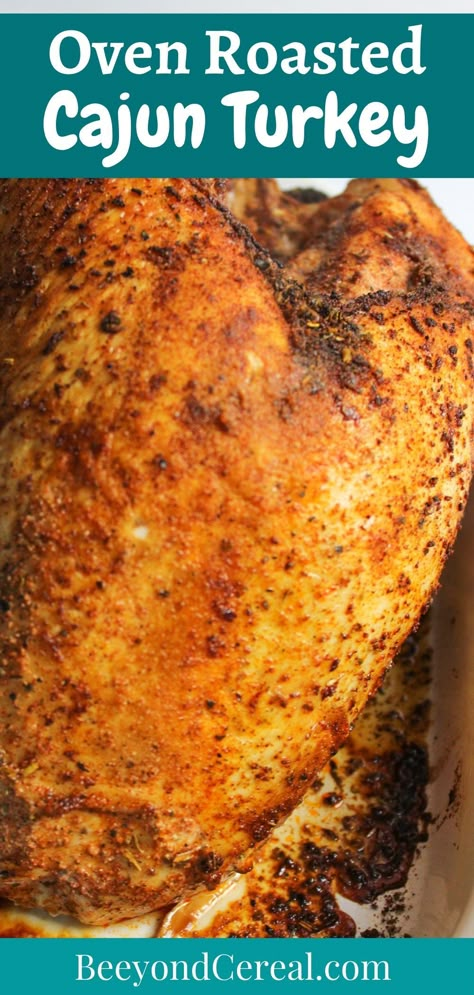 Roasted Cajun Turkey, Juicy Cajun Turkey, Cajun Turkey Breast Recipes Oven, Baked Turkey Breast Bone In, Baked Turkey Recipes Oven, Moist Turkey Breast Recipes Oven, Baking Turkey Breast Oven, Cajun Baked Turkey, How To Season Turkey Breast