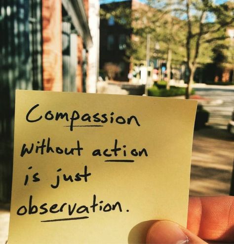 Compassion without action is just observation #walkthetalk Compassion Quotes, Missions Trip, Inspire Me, Inspirational Words, The Well, Wise Words, Favorite Quotes, Quotes To Live By, Einstein