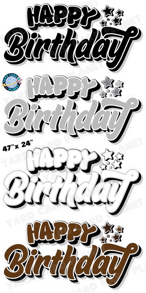 Do you want your yard card display to stand out for an upcoming birthday setup? Want to get the most bang for your buck? Look no further than our awesome Happy Birthday EZ Quick Signs in Solid Black, White, Grey and Brown Yard Card Set. Each of these EZ Quick Signs are a great centerpiece to any Birthday lawn sign display and can easily be customized by adding a name and fun flair pieces as part of the yard card setup. You will receive 4 extra large lawn signs, professionally printed, precision Happy Birthday デザイン, Birthday Setup, Happy Birthday Font, Happy Birthday Sign, Planet Signs, Note Writing Paper, Birthday Cake Topper Printable, Happy Birthday Signs, Yard Cards