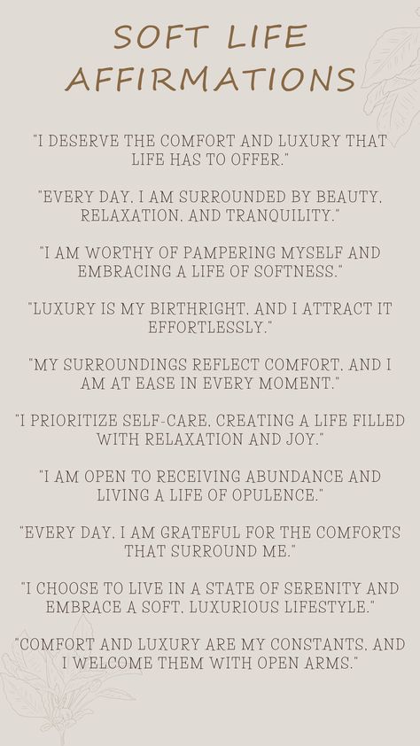 daily, affirmations, vision board, 2024, manifestation, law of attraction, law of assumption, loa, soft life, aesthetics, self-care, faith, belief, positive mindset Soft Affirmations, Soul Affirmations, Soft Life Era Aesthetic, Gentle Affirmations, A Soft Life, May Affirmations, Soft Life Quotes Aesthetic, The Soft Life, How To Live A Soft Life