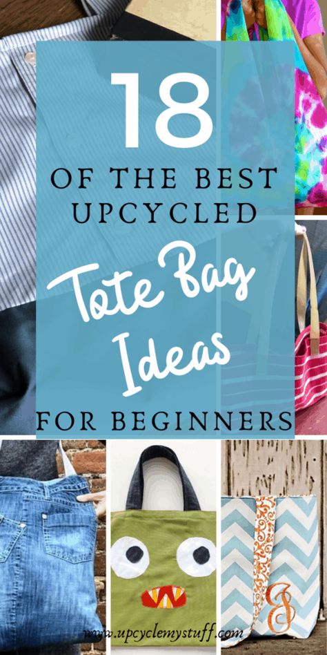 18 Upcycled DIY Tote Bag Ideas for Beginners - Upcycle My Stuff Reuse Fabric, Recycle Tote Bag, Upcycled Tote, Tote Tutorial, Totes Ideas, Tote Bag Pattern Free, Kids Tote Bag, Tote Bag Ideas, Recycled Tote