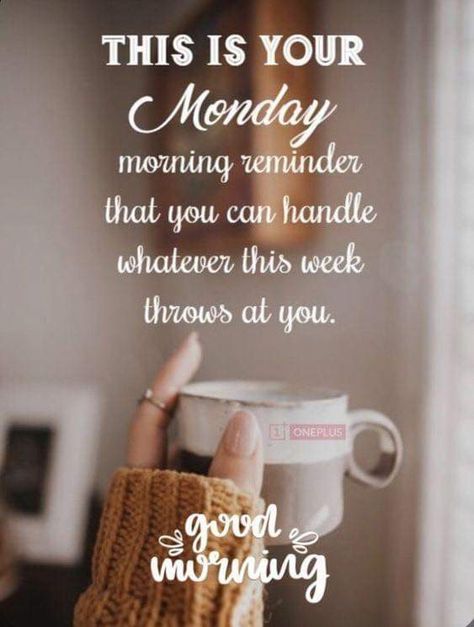 Scentsy Monday Morning, Monday Morning Quotes Inspiration, Monthly Greetings, Good Morning Quotes Monday, Monday Good Morning Quotes, Monday Good Morning Wishes, Monday Mingle, Morning Quotes Monday, Monday Morning Wishes