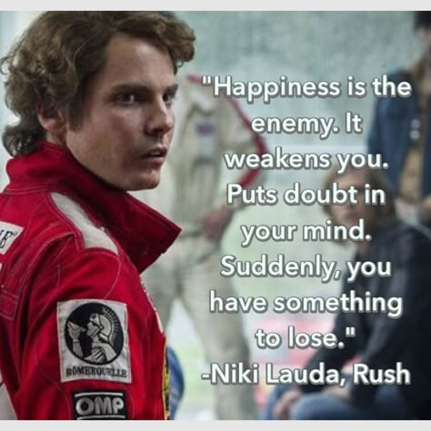 Quote from Niki Lauda from the movie, Rush. Rush Movie Quotes, Niki Lauda Quotes, Formula 1 Quotes, Cars Movie Quotes, Nikki Lauda, Rush Quotes, Rush Movie, Rush 2013, F1 Quotes