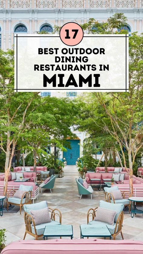 Best Outdoor Dining Restaurants in Miami Miami Rooftop Restaurant, Restaurants In Miami, Miami Restaurants, Miami Trip, Beautiful Florida, Florida Weather, South Miami, Outdoor Patios, Rooftop Restaurant