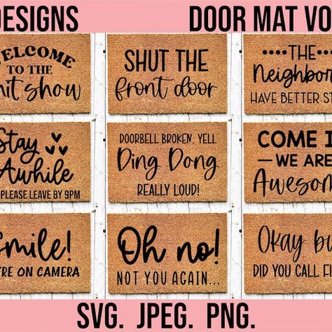 Doormat Svg Bundle Doormat Svg Doormat Stencils Svg Funny 7F0 Diy Doormat, Mat Ideas, Door Mat Diy, Mat Design, Png Cricut, Front Door Mat, Funny Doormats, Front Door Mats, File Folder