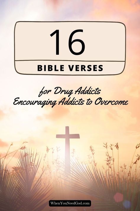 16 Bible Verses for Drug Addicts – Impactful & Encouraging – When You Need God's Help Life Coaching Encouraging Bible Verses For Addicts, Verses For Addicts, Bible Study For Addicts, Scriptures For Addicts, Bible Verses For Recovering Addicts, Scripture For Addicts, Verses When You Feel Defeated, Encouragement Quotes For Recovering Addicts, Bible Verse List