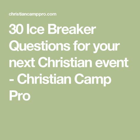 30 Ice Breaker Questions for your next Christian event - Christian Camp Pro Icebreaker Questions For Teens, Adult Ice Breakers, Adult Camping Party, Questions For Teens, Group Ice Breakers, Ice Breaker Games For Adults, Question Games For Couples, Fun Icebreaker Games, Small Group Ideas