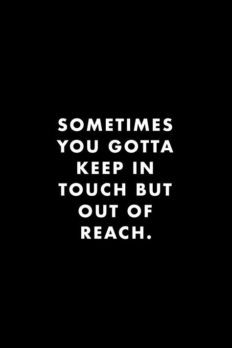 Life Touching Quotes, Sarcastic Wisdom Quotes, Win Anyway Quotes, Tattoos For Strong People, Out Of Reach Quotes, We Locked In Quotes, M&m Quotes, Deep Mind Quotes, Out Of Touch With Reality Quotes