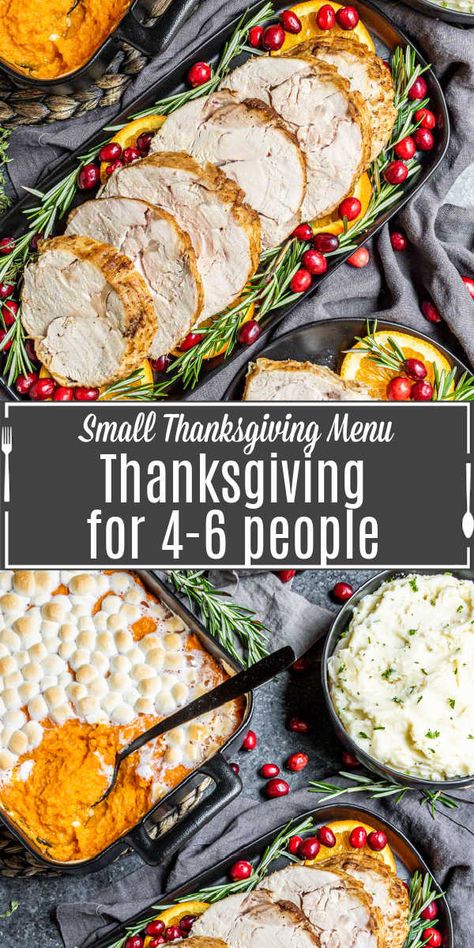 Everything you need to know to make Thanksgiving Dinner for 4-6 people. Easy Thanksgiving recipes and menu list. Make ahead instructions for recipes as well as alternative Thanksgiving recipe ideas. It's everything you need for hosting a small Thanksgiving dinner from appetizers to side dishes to the turkey to dessert. #thanksgiving #thanksgivingdinner #sides #dessert #turkey Thanksgiving Meal For Small Family, Thanksgiving Dinner For 3 People, Thanksgiving Recipes For 4 People, Thanksgiving Menu Small Family, Single Thanksgiving Dinner, Easy Turkey Dinner Recipes Thanksgiving, Dinner Ideas For Four People Friends, Thanksgiving For 6 People, Small Baking Dish Recipes