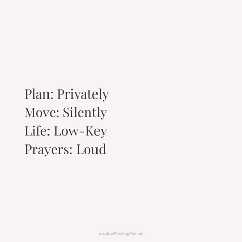 Embrace a lifestyle of discretion and spiritual strength: plan privately, move silently, keep low key, let your prayers speak volumes. 🙏✨   #selflove #motivation #mindset #confidence #successful #womenempowerment #womensupportingwomen Move Silently Quotes, Quotes On Mindset, Discretion Quotes, Christian Mindset, Move Silently, Prayer For Strength, Christian Motivational Quotes, Selflove Motivation, Cherish Life