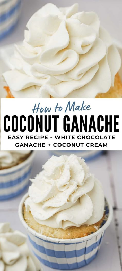 Coconut Buttercream Frosting Recipe, Coconut Frosting Recipe, Coconut Buttercream Frosting, Ganache Recipes, Cream Ganache, Live Well Bake Often, Coconut Buttercream, Frosting Decorating, Whipped Ganache