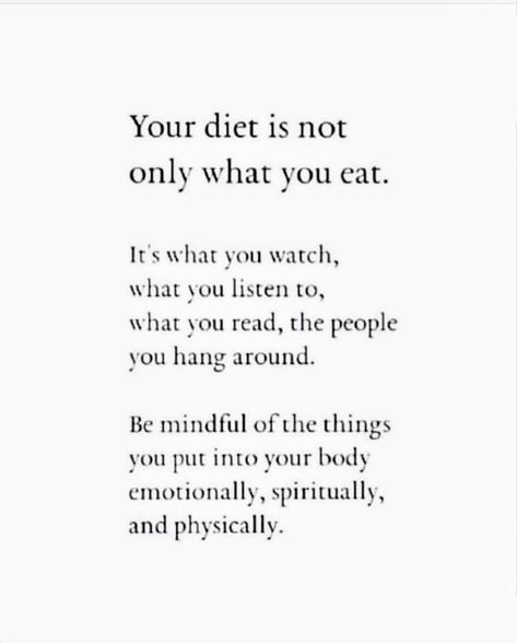 Your diet is not only what you eat Happy Eating Quotes, Eating Motivation Quotes, Eat Like You Love Yourself Quotes, Eat Clean Quotes Motivation, Eat For The Body You Want Quote, Conscious Eating Quotes, Mindful Eating Mantras, Mindful Eating Quotes, Body Affirmations