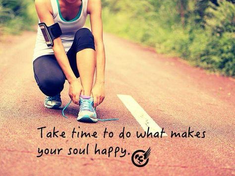 Take time to do what makes your soul happy. Power Walking, I Love To Run, Run Like A Girl, Run Time, Running Quotes, Running Inspiration, Run Happy, Motivation Fitness, Running Tips