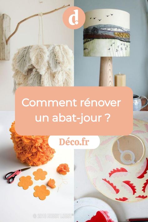 Comment rénover un abat-jour ? Quatre exemples créatifs sur Déco.fr. Diy Deco, Art Inspo, Closet, Art