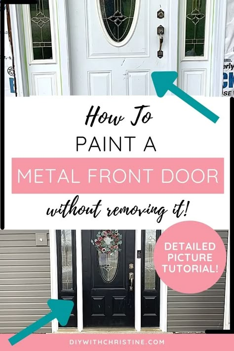 Painting Front Door With Side Windows, How To Paint Your Front Door Diy, How To Redo An Exterior Door, Best Front Door Paint, Front Door Ideas Painted, How To Repaint A Metal Front Door, Repainting Metal Front Door, Painting A Metal Front Door To Look Like Wood, Painting A Steel Entry Door