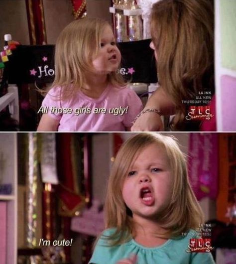 Toddlers And Tiaras Ideas Toddlers And Tiaras Toddler Tiara Quote