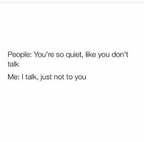 I Don’t Talk Much Quotes, I Don’t Have Friends, Love Quizzes, I Don't Have Friends, Seamus Heaney, Anne Rice, Quotes For You, Interview With The Vampire, Bio Quotes