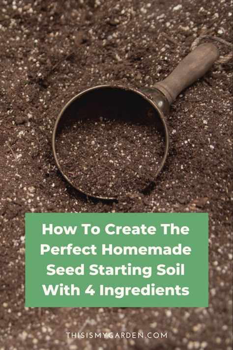 You don't have to use store-bought seed starting soil mix in order to get your seeds off to a great start this year. We'll show you how to create your own homemade seed starting soil with only four ingredients! Garden Soil Mix, Seed Starting Soil, Growing Vegetables In Pots, Seed Starting Mix, Starting Seeds, Garden Remedies, Vegetable Garden Diy, Backyard Vegetable Gardens, Garden Veggies