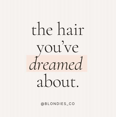 Hairstylist Inspiration Quotes, Balayage Hair Quotes, Spring Hair Quotes, Hair Quotes Aesthetic, Blondie Quote, Hair Salon Quotes Funny, Healthy Hair Quotes, Hairdresser Quotes Inspiration, Good Hair Quotes