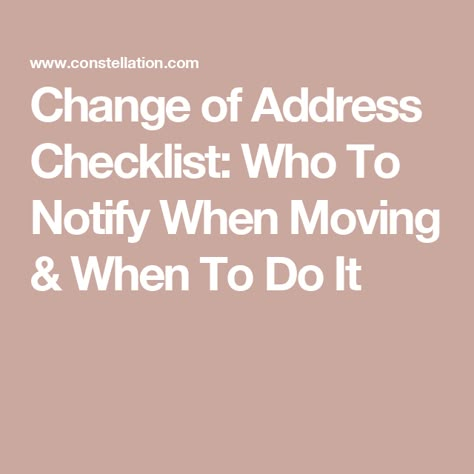 Change of Address Checklist: Who To Notify When Moving & When To Do It Change Address Checklist, Change Of Address Checklist, Moving House Checklist, Moving Ideas, Moving Help, Cell Phone Carrier, House Checklist, Moving To Another State, Dental Life