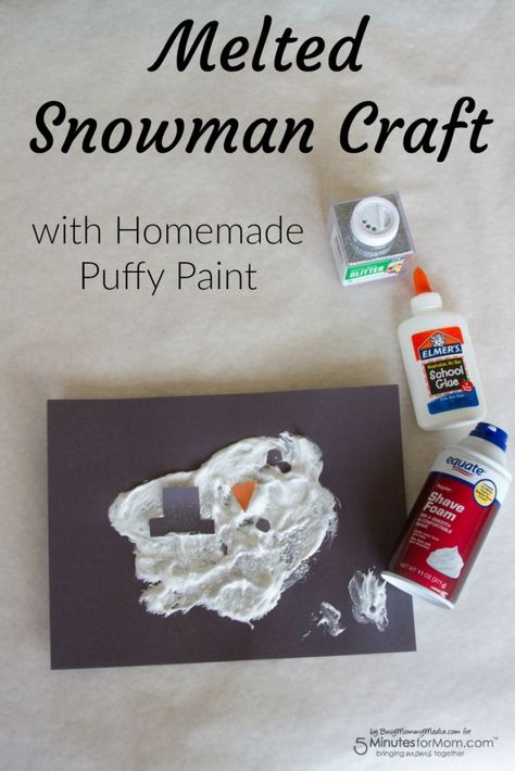 Melted Snowman Craft with Homemade Puffy Paint Melted Snowman Craft, Snowman Crafts Preschool, Homemade Puffy Paint, Winter Crafts For Toddlers, Snowmen Activities, Preschool Art Projects, Melted Snowman, January Crafts, Snowman Craft