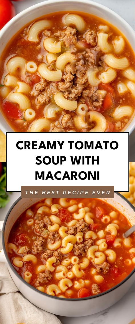 Image for Creamy Tomato Soup with Macaroni Ground Beef And Tomato Soup, Beef And Tomato Soup, Beefy Tomato Soup Recipe, Hamburger And Macaroni, Tomato Macaroni Soup Recipe, Tomato Macaroni Soup, Ground Beef Macaroni, Tomato Macaroni, Macaroni Soup Recipes