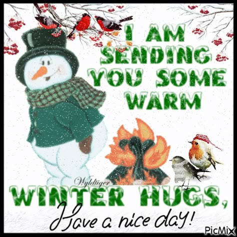 Winter Greetings Quotes, Winter Morning Quotes, Cold Good Morning, Good Morning Cold Day Winter, Christmas Hugs Quotes, I Could Hug You For Hours, Winter Good Morning Quotes, Winter Good Morning, Good Morning Winter Images